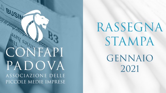 202101 RASSEGNA STAMPA CONFAPI PADOVA