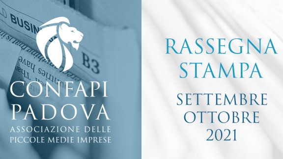 20210910 RASSEGNA STAMPA CONFAPI PADOVA