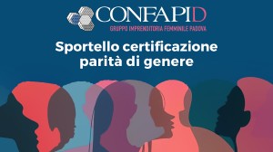 CONFAPID PADOVA APRE LO SPORTELLO PARITÀ DI GENERE