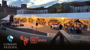 SOTTO LE STELLE E SOTTO… LE MURA, CONFAPI PADOVA A FIANCO DI MEDICI CON L’AFRICA CUAMM A CITTADELLA